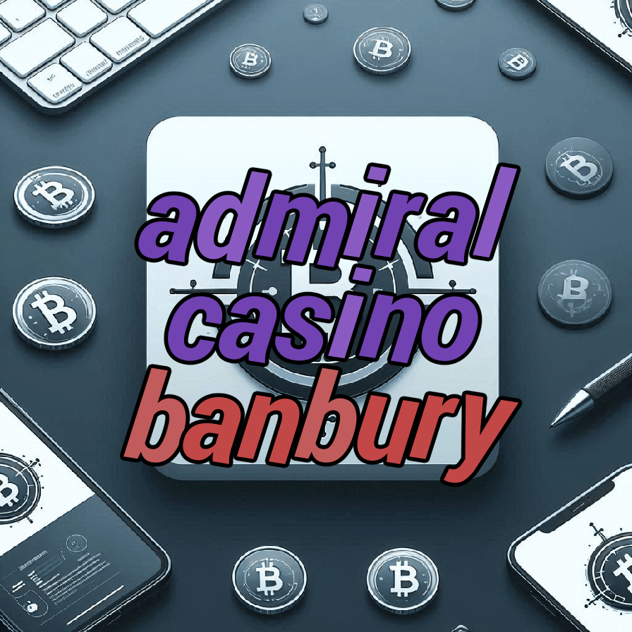 admiral casino banbury